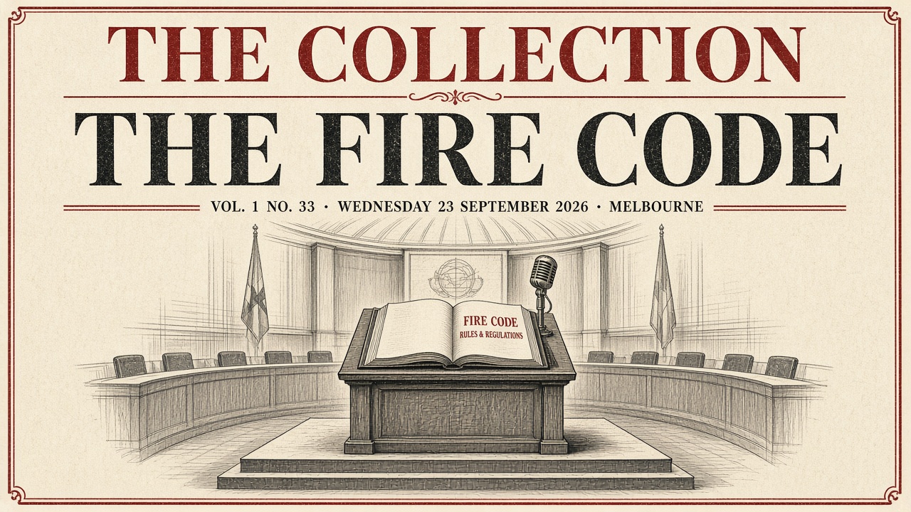 Cover of The Collection, Volume 1, Number 33: The Fire Code. Wednesday 23 September 2026, Melbourne.